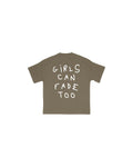 Girls Can Fade Too Tee - Brown